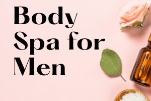 Body Spa for Men